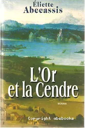 L'Or et la cendre