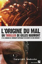 L'origine du mal