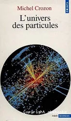 L'Univers des particules