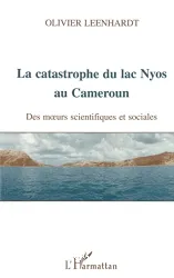 La Catastrophe du lac Nyos au Cameroun, 21 Août 1986