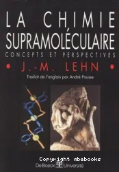 La Chimie supramoléculaire