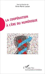 La coopération à l'ère du numérique