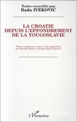 La Croatie depuis l'effondrement de la Yougoslavie