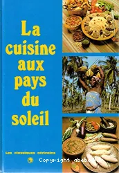 La Cuisine aux pays du soleil