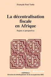 La décentralisation fiscale en Afrique