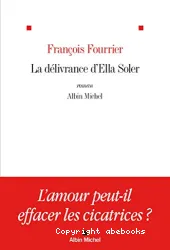 La délivrance d'Ella Soler