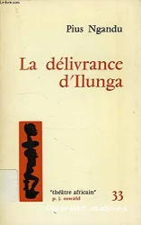 La Délivrance d'Ilunga