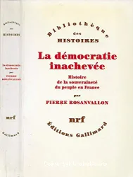 La Démocratie inachevée