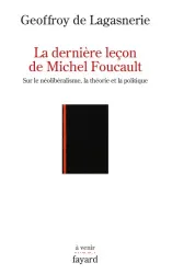 La dernière leçon de Michel Foucault