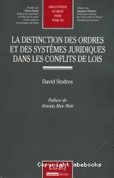 La distinction des ordres et des systèmes juridiques dans les conflits de lois