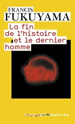 La fin de l'histoire et le dernier homme