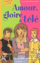 Amour, gloire et télé