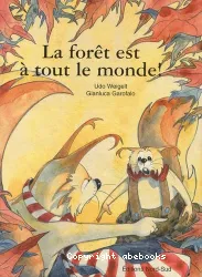 La forêt est à tout le monde !