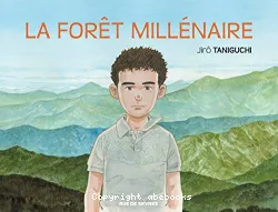 La forêt millénaire