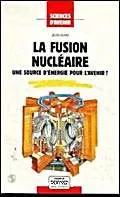 La Fusion nucléaire