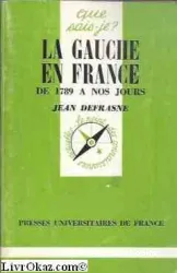 La Gauche en France de 1789 à nos jours