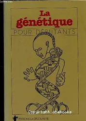 La Génétique pour débutants