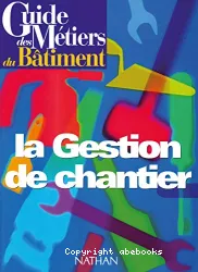 La gestion de chantier