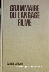 La Grammaire du langage filmé