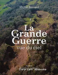 La Grande Guerre vue du ciel