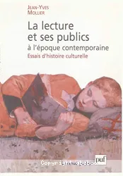 La Lecture et ses publics à l'époque contemporaine