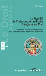 La légalité de l'intervention militaire française au Mali