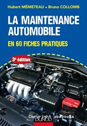 La maintenance automobile en 60 fiches pratiques