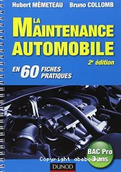 La maintenance automobile en 60 fiches pratiques