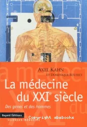 La Médecine du XXIe siècle